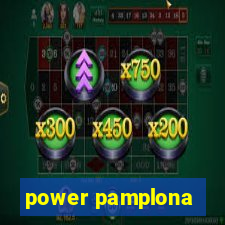 power pamplona